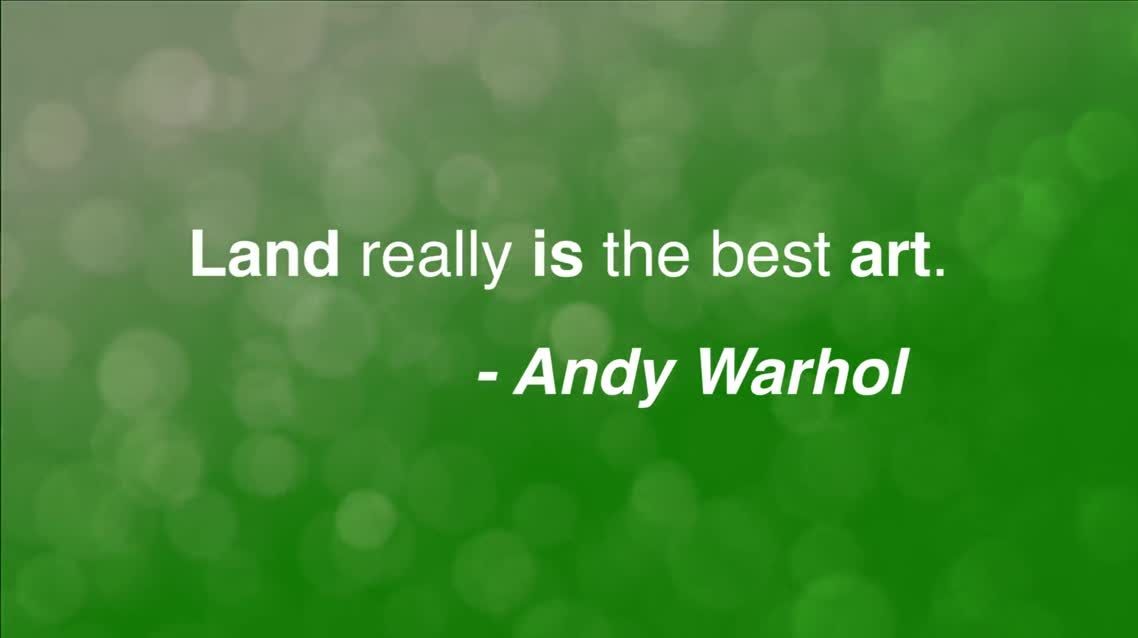 Land really is the best art